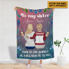 Think Of This Blanket As A Hug From Me To You - Personalized Blanket - Gifts For Best Friends