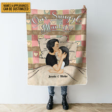 Our Snuggle Couple Blanket - Personalized Customized Blanket - Gift For Wife Husband Boyfriend Girlfriend