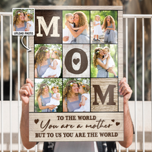 Custom Photo You Are My World - Customized Personalized Canvas - Gift For Family Mothr Mom Mother Day GIft Ideas