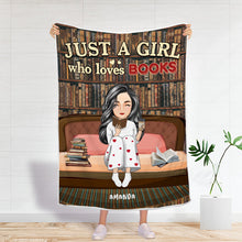 Personalized  Blanket - Just A Girl Who Loves Books Bed Sitting - Gift For Book Reading Lovers