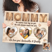 No Matter How Big We Get, We Will Always Reach For You - Personalized Customized Canvas - Mother’s Day Gift For Mom