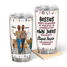 Here's To Another Year Of Us Besties Friends - Personalized Tumbler - Gift For Besties