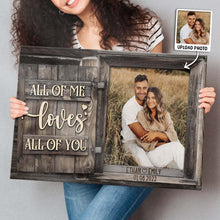 All of Me - Personalized Customized Canvas - Gift For Couples