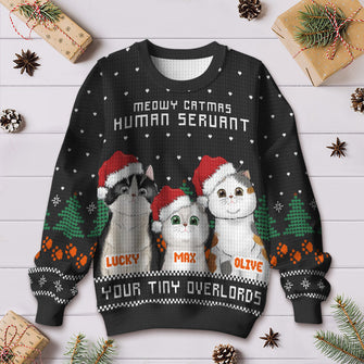 Meowy Catmas Human Servant - Ugly Sweater - Lovely Cat Christmas Gifts For Cat Lovers Personalized Custom Ugly Sweatershirt