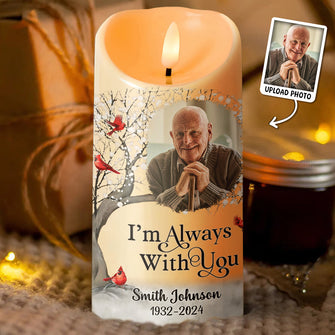 Custom Photo I'm Always With You - Personalized Candle LED Light - Sympathy Gifts For Memorial