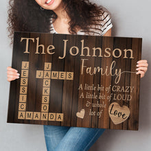 A Little Bit Of Crazy - Customized Family Name Canvas - Gift For Family Members