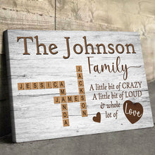 A Little Bit Of Crazy - Customized Family Name Canvas - Gift For Family Members