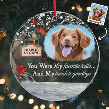 Pet Loss You Were My Favorite Hello - Personality Customized Ornament - Gifts For Pet Lovers