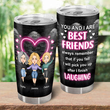 You And I Are Best Friends - Personality Customized Tumbler - Gift For Bestie Friend