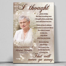Custom Photo I Thought Of You Today - Personalized Customized Canvas - Memorial Gift For Family Members
