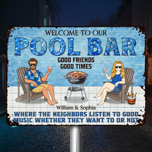 Welcome To Our Pool Bar Listen To The Good Music Gift For Couples Personalized Custom Metal Sign