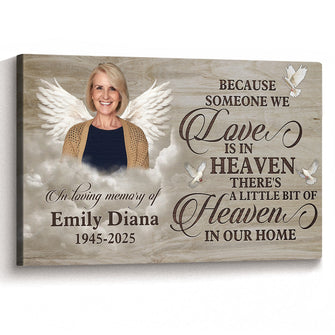 Custom Photo There's A Little Bit Of Heaven In Our Home - Personalized Customized Canvas - Memorial Gift For Family Members