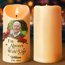 Custom Photo I'm Always With You - Personalized Candle LED Light - Memorial Gift For Family Members