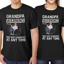 Warning May Nap Suddenly At Any Time -  Customized Personality T-shirt - Gift For Man Retire Gift