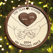 The Year I Found My Missing Piece - Personalized 2-Layered Wooden Ornament - Gift For Couple