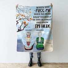 Wrap Yourself In This Blanket And Know I'm Here - Personality Blanket - Memorial Gift