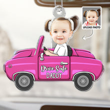 Baby Car Drive Safe Daddy - Customized Personalized Acrylics Car Ornament - Gift For Family Members, For Kids