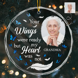 Your Wings Were Ready - Customized Personalized Glass Ornament - Memorial Gift For Loss