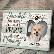 You Left Paw Prints On Our Hearts  - Custom Photo Personalized Canvas Prints - Gift For Dog Lovers