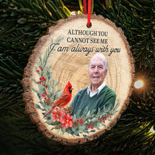 Custom Photo I'm Always With You - Personalized Wooden Cutout Ornament - Gift For Memorial, Family