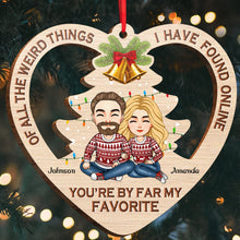 You're My Favorite - Customized Personalized Wooden Cutout Ornament - Christmas Gift For Couple Husband Wife