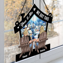 You & Me We Got This - Personalized Acrylic Window Suncatcher Ornament - Gift For Couple Husband Wife, Anniversary