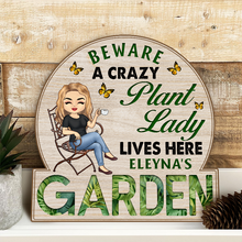 Beware A Crazy Plant Lady - Personality Customized Door Sign - Garden Gift For Garden Lover