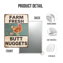 Farm Fresh Butt Nuggets Farm Chicken Coop Themed Metal Sign