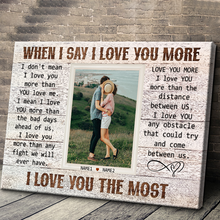 Custom Photo - I Love You More - Personality Customized Canvas - Gift For Couple Husband Wife