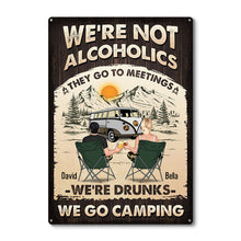 We're Not Alcoholic Camping - Personalized Home Decor Metal Sign - Gift For Couple