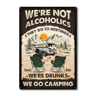 We're Not Alcoholic Camping - Personalized Home Decor Metal Sign - Gift For Couple