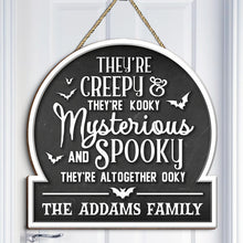 Creepy Kooky Mysterious Spooky - Personalized Custom Door Sign - Halloween Gift For Family Members, Best Friends, Cousins