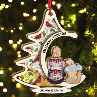 I'm Always With You - Customized Personalized Mirror Wooden Ornament - Memorial Gift For Per Dog Cat Lover