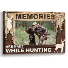 Memories Are Made While Hunting - Personalized Customized Canvas - Gift For Brothers, Best Friends, Family Members