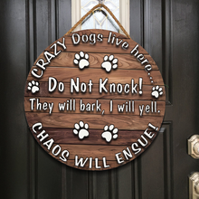 Crazy Dogs Live Here Round Wooden Warning Door Sign Home Decor Gift For Dog Owner