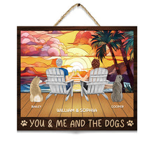 You And Me And The Dogs - Personalized Door Signs - Gift For Couples, Husband, Wife, Dog Lovers