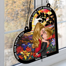 Couples From Our First Kiss Till Our Last Breath - Personalized Acrylic Window Suncatcher Ornament - Gift For Couple