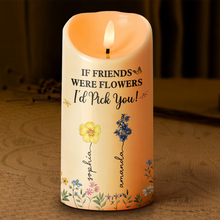 Flowers Garden Custom LED Candle - Personalized Candle LED Light - Gift For Besties, Sisters, Soul Sisters