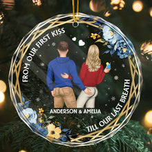 From Our First Kiss Till Our Last Breath - Personalized Glass Ornament - Gift For Him, For Her