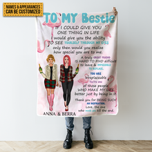 To My Bestie - Customized Bestie Blanket - Gift For Friends - Customized Gift For Girls