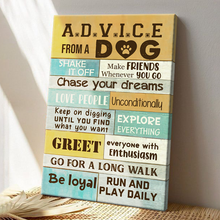 Advice From A Dog - Personality Canvas - Gift For Dog Mom Dad Dog Lover