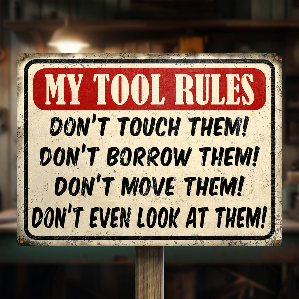 Tool Rules Metal Sign Home Decoration Tool Room Warning Sign – CUSTOMOMO