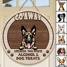 Go Away Unless You Have Alcohol And Dog Treats Cat Treats - Personalized Gift For Dog Lovers