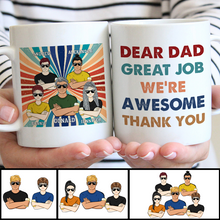 Dear Dad Great Job I'm Awesome Thank You Gift For Father Personalized Custom Ceramic Mug