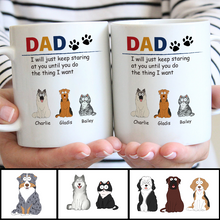 Dog Dad Dog Mom We Just Keep Staring At You - Personalized Custom Ceramic Mug