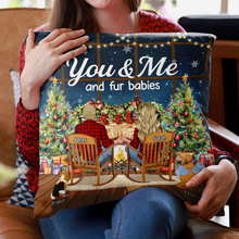 You & Me And The Fur Baby - Customized Personalized Pillow - Christmas Couple Gift For Dog Mom Dog Dad