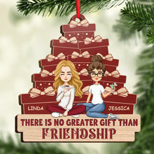 No Greater Gift Than Friendship - Customized Personalized Wooden Cutout Ornament - Bestie Gift For Best Friend