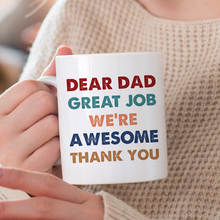 Dear Dad Great Job I'm Awesome Thank You Gift For Father Personalized Custom Ceramic Mug