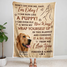 Don't Cry For Me Dad, I'm Okay - Personalized Customized Blanket - Gift For Pet Lovers, Dog Lovers, Cat Lovers