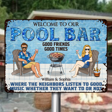 Welcome To Our Pool Bar Listen To The Good Music Gift For Couples Personalized Custom Metal Sign